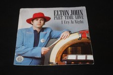 Elton John – Part Time Love / I Cry At Night - Non testato