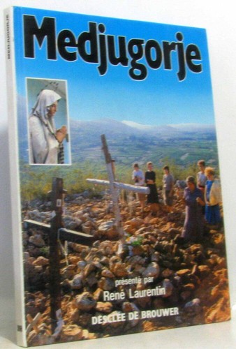 Medjugorje laurentin rené - medjugorje,