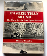 Faster Than Sound The Quest For The Land Speed Record By Harvey Shapiro HC/DJ