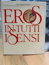 EROS IN TUTTI I SENSI CARLO SCIPIONE FERRERO MONDADORI