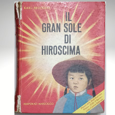 Libro Romanzo IL GRAN SOLE DI HIROSHIMA del 1966 Karl Bruckner Bemporad Marzocco