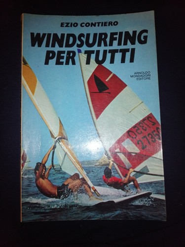 Windsurfing per tutti ezio - windsurfing,