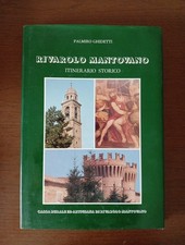 Palmiro Ghidetti RIVAROLO MANTOVANO Itinerario storico