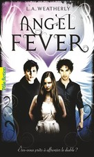 Angel Fever, L.A. Weatherly et