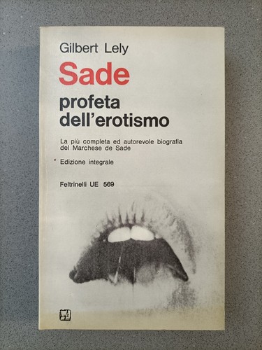 Sade profeta dell erotismo - sade, dell'erotismo