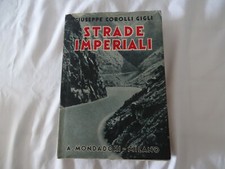 4201 -  LIBRO COBOLLI GIGLI GIUSEPPE STRADE IMPERIALI. MONDADORI, 1938