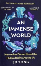 An Immense World : How Animal