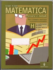MATEMATICA PERCORSI E METODI H  - G. Coeli, R. Coeli - Ed. Minerva Scuola