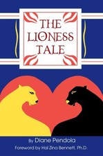 Lioness Tale, Paperback by Pendola, Diane, Like New Used, Free shipping in th...