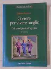 Correre per vivere meglio di