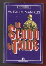 VALERIO M. MANFREDI  - Lo scudo di Talos - MONDADORI 1990 PRIMA EDIZIONE