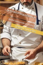 chiumento - L'arte della degustazione  Analisi sensoriale in cucina -  - X555z