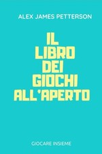 IL LIBRO DEI GIOCHI ALL'APERTO
