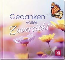 Gedanken voller zuversicht - gedanken,