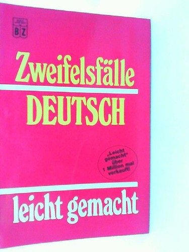 Zweifelsfälle deutsch leicht - zweifelsfälle,