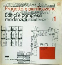 EDIFICI COMPLESSI E RESIDENZIALI AA.VV. BE-MA EDITRICE 1979 