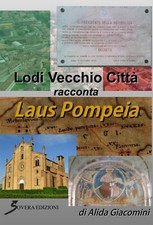 Lodi vecchio città racconta