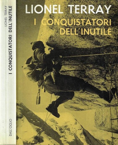 Conquistatori dell inutile - dell',