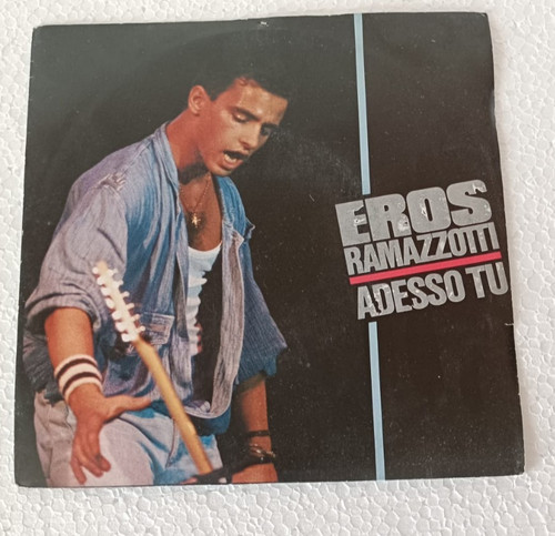 Eros ramazzotti adesso - eros, tu