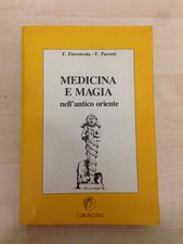LIBRO MEDICINA E MAGIA NELL'ANTICO ORIENTE FIORENZOLA PARENTI I DIOSCURI 1987