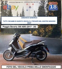 Sono Disponibili Ricambi scooter usati Piaggio Beverly 300 ie abs 2017 2020