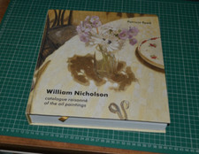 William Nicholson ART BOOK Catalogue Raisonne of the Oil Paintings Patricia Reed