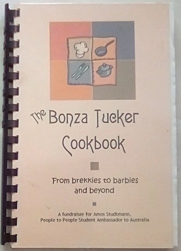 The bonza tucker cookbook - the,