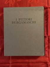  - I pittori bergamaschi dal