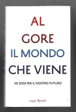 Il mondo che viene - Al Gore -