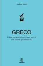 GRECO PRIMO VOCABOLARIO DI GRECO ANTICO CON SCHEDE GRAMMATICALI 9788800510172