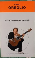 FLAVIO OREGLIO, BIS - NUOVI