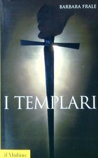 I TEMPLARI FRALE BARBARA IL