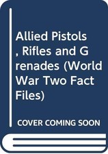 Allied Pistols, Rifles and