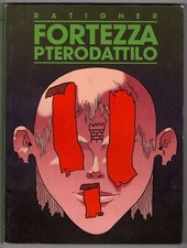 FORTEZZA PTERODATTILO. RATIGHER. COCONINO PRESS.