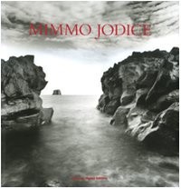 Mimmo jodice ediz illustrata - jodice., ediz.