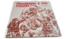 Pellerossa E Visi Pallidi -