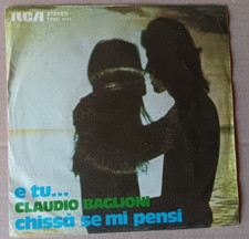 Vinile 45 giri Claudio BAGLIONI - E tu... 1974 Vg-/Vg-