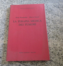 La TERAPIA MEDICA dei TUMORI - Monfardini Scanni - Ed. FERRO 1984
