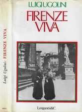 Firenze viva. . Luigi Ugolini