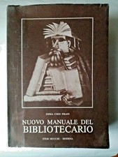 Nuovo Manuale del Bibliotecario  di Emma Coen Pirani   Stem Mucchi  Modena  1979