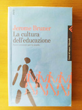 Jerome Bruner, La cultura dell'educazione. Nuovi orizzonti per la scuola.