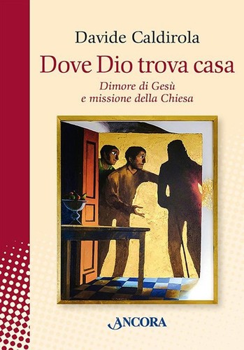 Dove dio trova casa dimore - dove, di