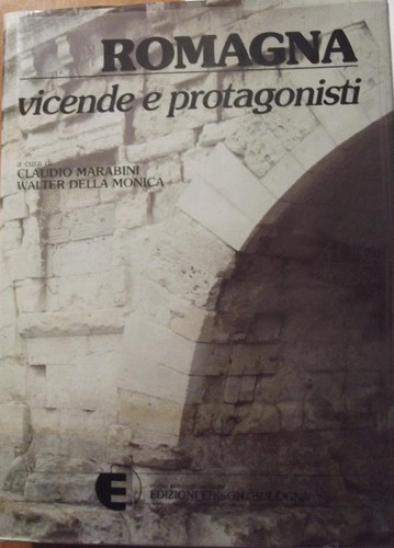 Romagna vicende e - -,