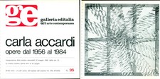 ACCARDI - Carla Accardi opere dal 1956 al 1984. Galleria Editalia 1984