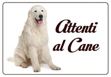 PASTORE MAREMMANO TARGA ATTENTI AL CANE RESISTENTE ROBUSTA IN HPL 200 X 140 MM