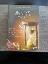 Il Codice Vite Passate Sandra Anne Taylor 2012 My Life Karma Reincarnazione