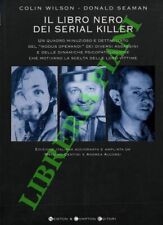 WILSON Colin - SEAMAN Donald - Il libro nero dei serial killer. (3-68892)