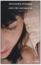 Cose che nessuno sa - Alessandro d'avenia