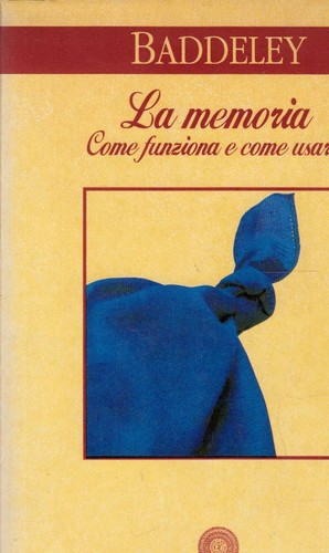 Baddeley memoria come - baddeley, la