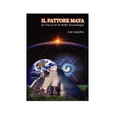 LIBRO IL FATTORE MAYA - LA VIA